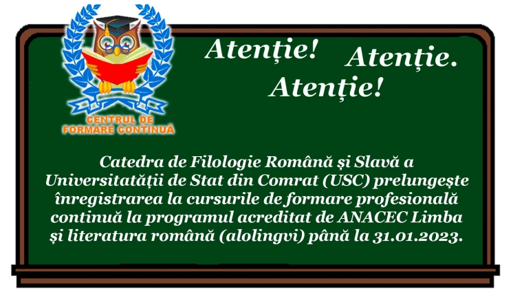Prelungirea înregistrării la cursurile de formare profesională continuă la programul acreditat de ANACEC Limba și literatura română (alolingvi) până la 31.01.2023