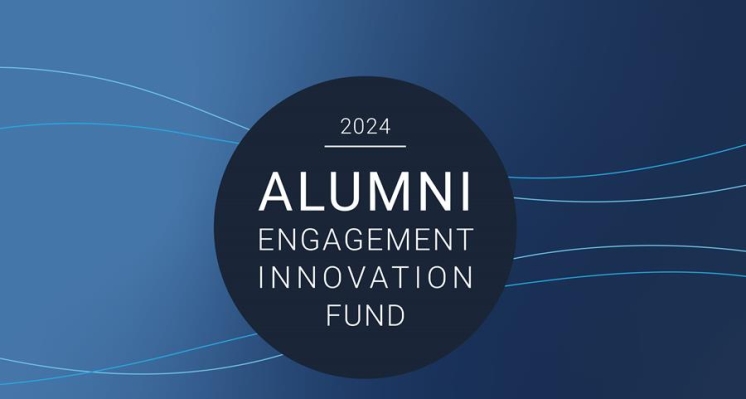 Dear alumni, get ready for the 2024 Alumni Engagement Innovation Fund (AEIF) competition!