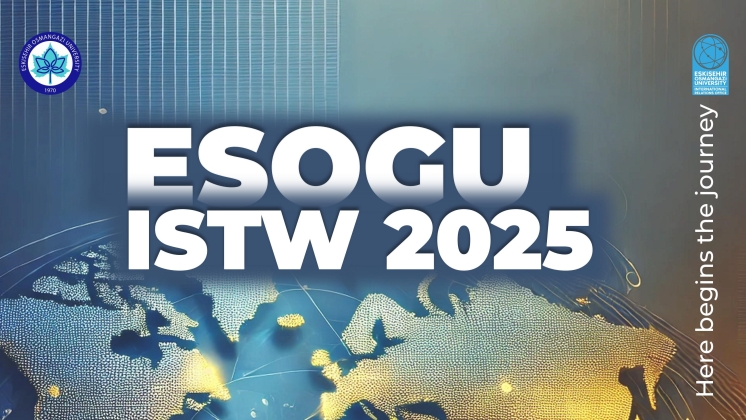 S-a deschis perioada de aplicare pentru 3rd International Staff Training Week (ESOGU ISTW 2025)