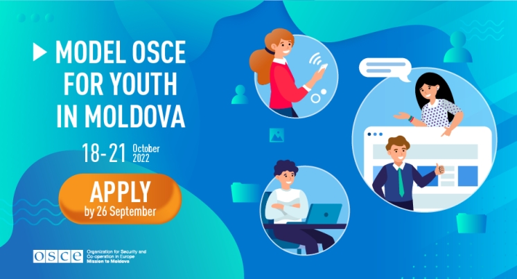 OPORTUNITATE PENTRU TINERI: Modelul OSCE pentru Tineri – 2022