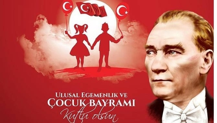 23 Nisan Ulusal Egemenlik ve &Ccedil;ocuk Bayramı