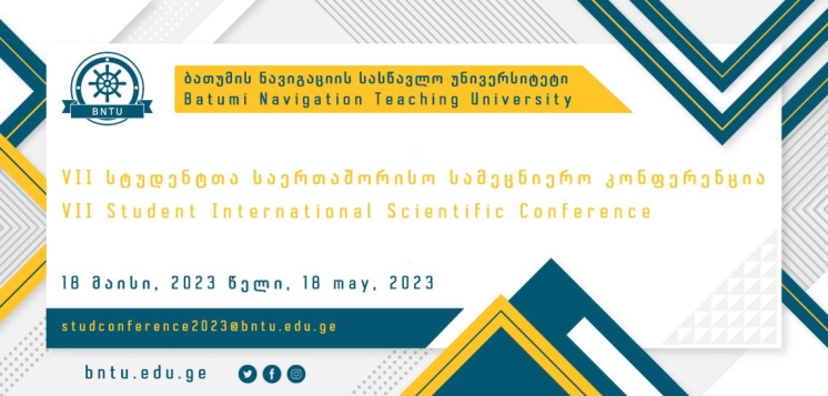 Student VII international scientific conference on May 18, 2023 by Batumi Navigation Teaching University