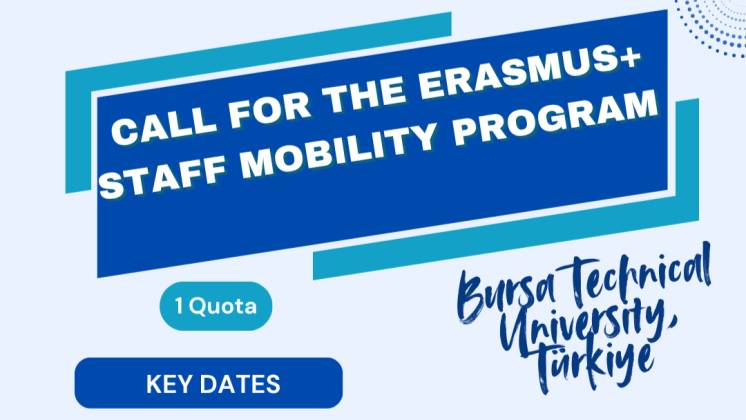 Bursa Teknik &Uuml;niversitesi Erasmus+ Staff Mobility for Training Programı Başvuru &Ccedil;ağrısı