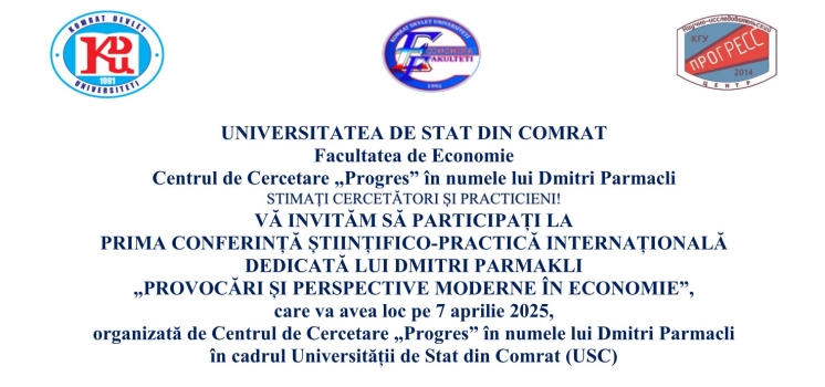Prima Conferință Științifică și Practică Internațională „Provocările și Perspectivele Moderne ale Economiei”