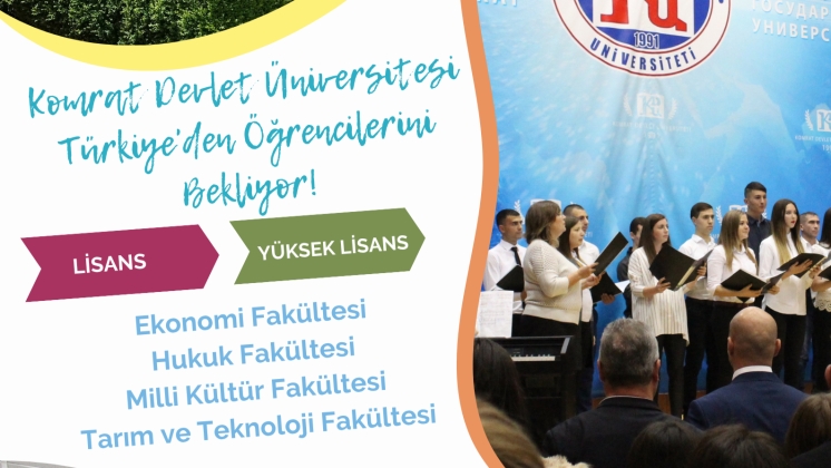 Komrat Devlet Universitesi Türkiye&#039; den Öğrencilerini Bekliyor!
